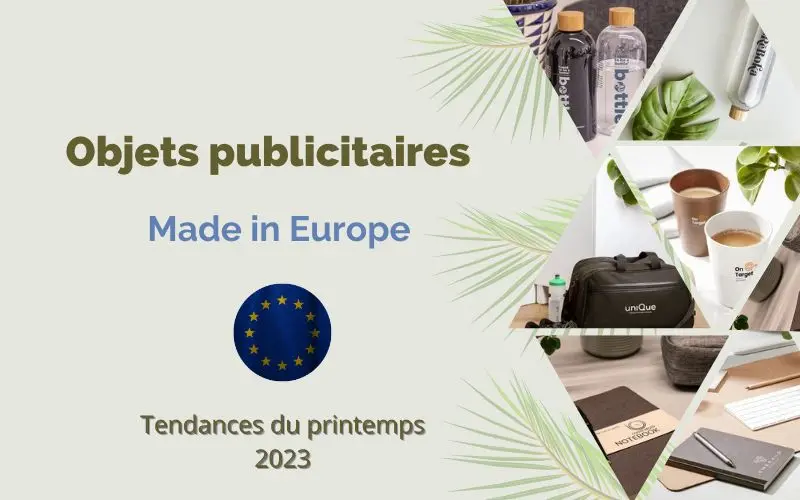 Les objets publicitaires made in Europe tendances printemps 2023